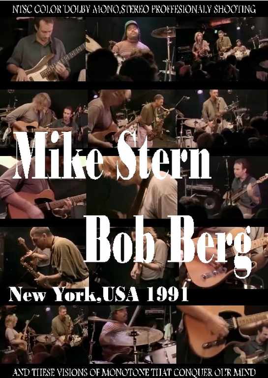 Mike Stern,Bob Berg マイク・スターン/NY,USA 1991