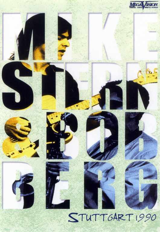 Mike Stern & Bob Berg マイク・スターン/Stuttgart 1990