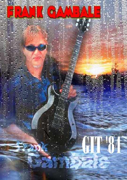 FRANK GAMBALE フランク・ギャンバレ/GIT 1984