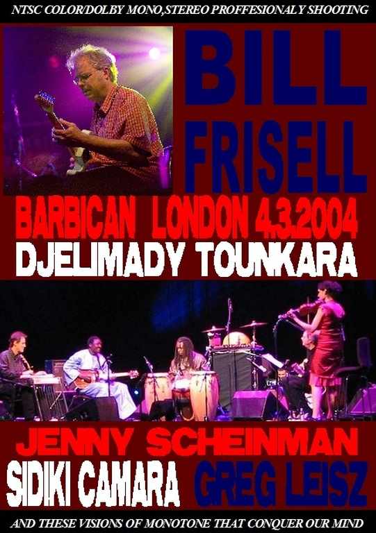 Bill Frisell ビル・フリゼール/London,England 2004