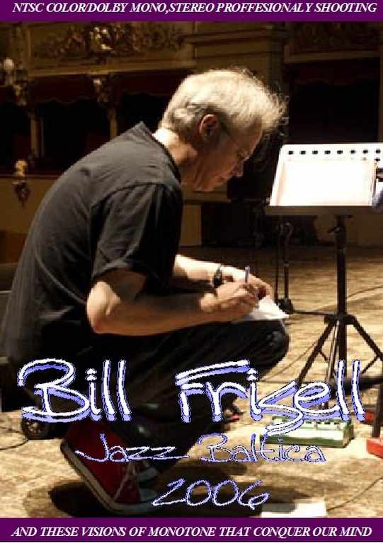 Bill Frisell ビル・フリゼール/Jazz Baltica 2006