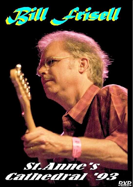 Bill Frisell ビル・フリーゼル/St.Anne's Cathedral 1993