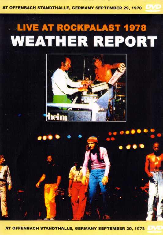 Weather Report ウェザー・リポート/ROCKPALAST 1978