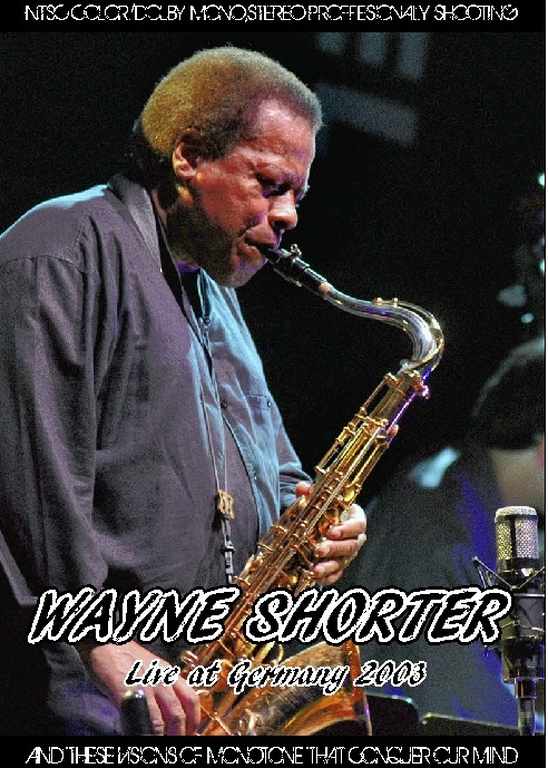 Wayne Shorter ウェイン・ショーター/Germany 2003