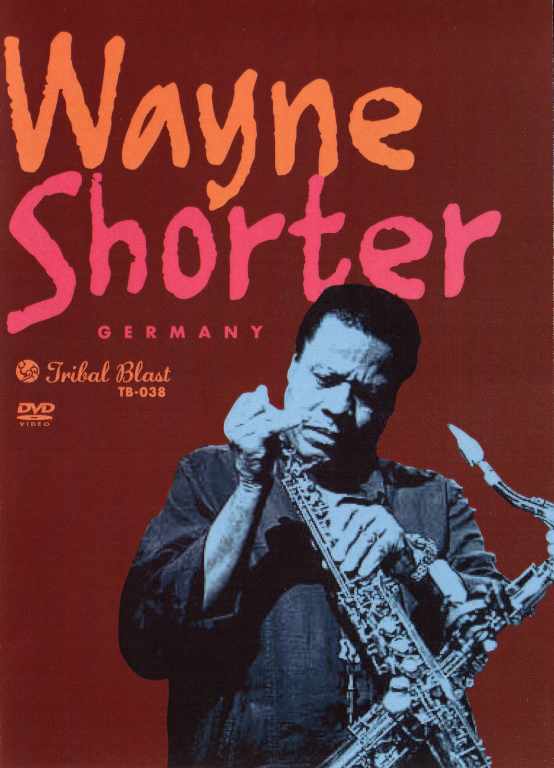 Wayne Shorter ウェイン・ショーター/Germany 2002 & 1990