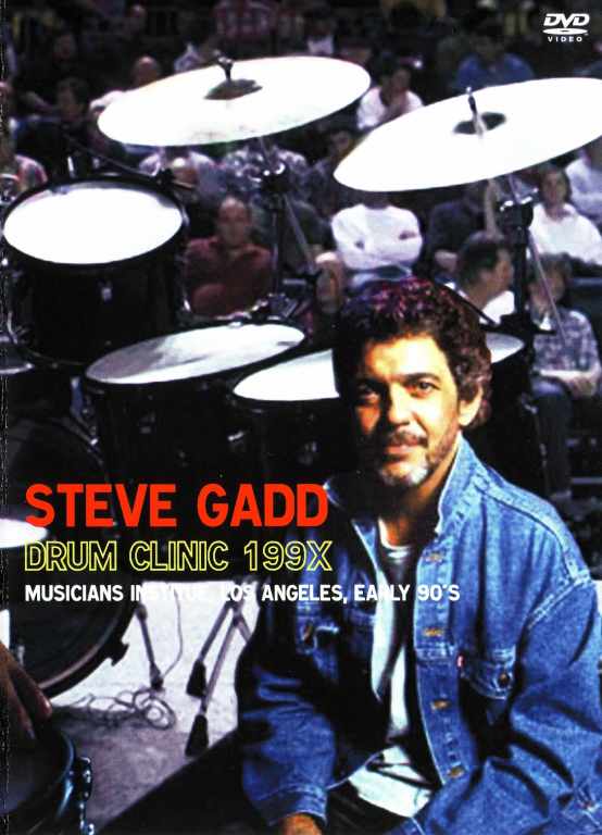 Steve Gadd スティーヴ・ガッド/California USA 90's