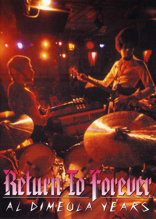 Return to Forever リターン・トゥ・フォーレヴァー/Di Meola Years