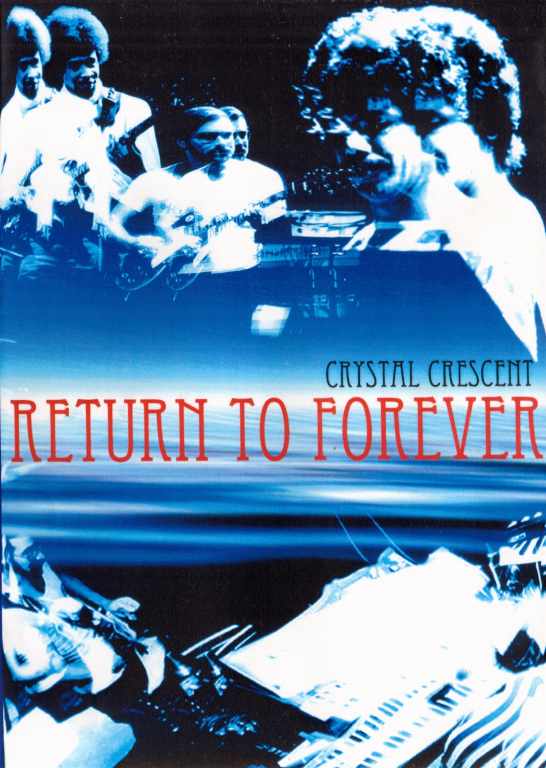 RETURN TO FOREVER リターン・トゥ・フォーレヴァー/CRYSTAL CRESCENT GERMANY 1974+MUSIKLADEN