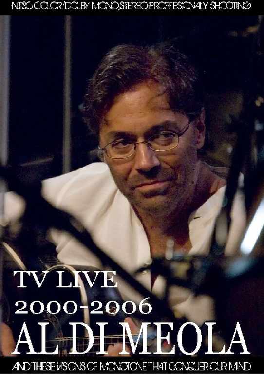 Al Di Meola アル・ディ・メオラ/TV Live 2000-2006