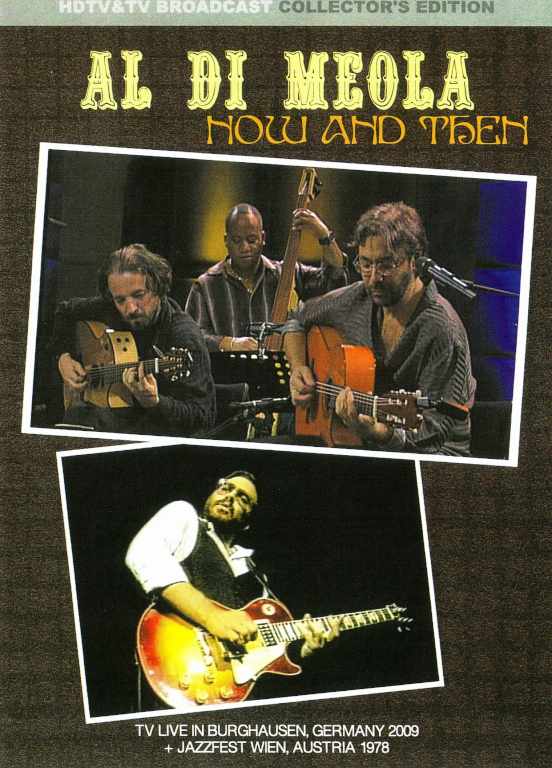 Al Di Meola アル・ディ・メオラ/Germany 2009 & more