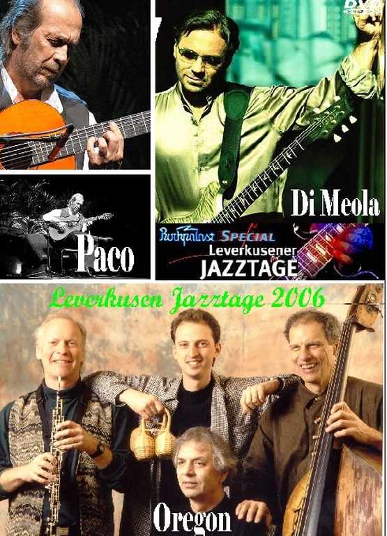 Paco De Lucia,Al Di Meola,Oregon アル・ディ・メオラ/Jazztage 2006