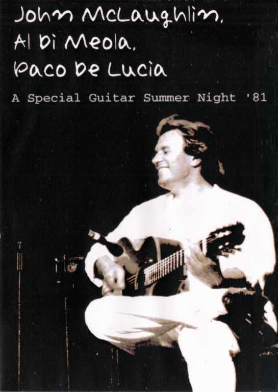 JOHN MCLAUGHLIN,AL DI MEOLA,PACO DE LUCIA アル・デ・メオラ/GUITAR NIGHT '81