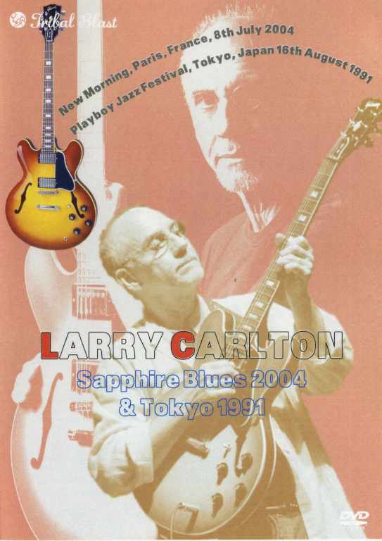 Larry Carlton ラリー・カールトン/France 2004 & Japan 1991