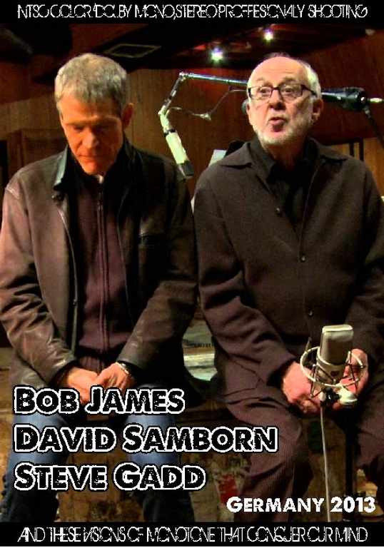 Bob James,David Samborn,Steve Gadd ボブ・ジェームス/Germany 2013
