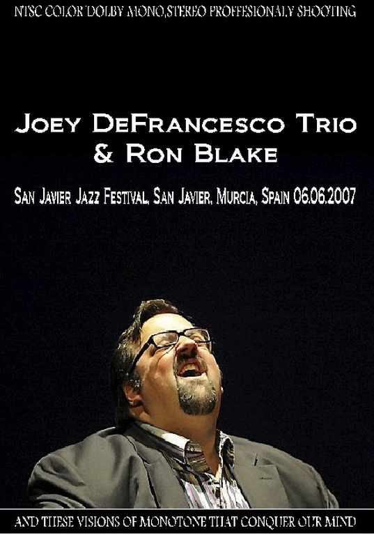 Joey DeFrancesco Trio & Ron Blake ジョーイ・デフランチェスコ/Spain 2007