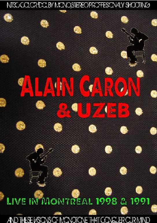 Alain Caron and Uzeb アラン・カロン/Switerland 1998 & 1991