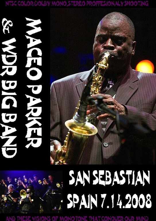 Maceo Parker メイシオ・パーカー/San sebastian,Spain 2008