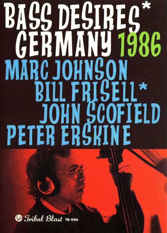 Bass Desires Marc Johnson,Bill Frisell/Germany 1986