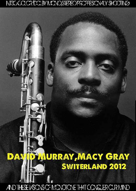 David Murray,Macy Gray デヴィッド・マーレー マーシー・グレイ/Switerland 2012