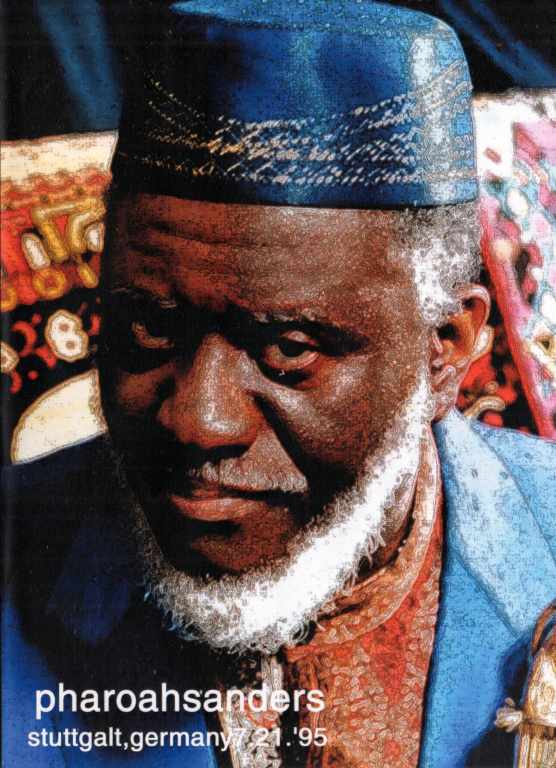 Pharoah Sanders ファラオ・サンダーズ/STUTTGALT,GERMANY 7.21.'95