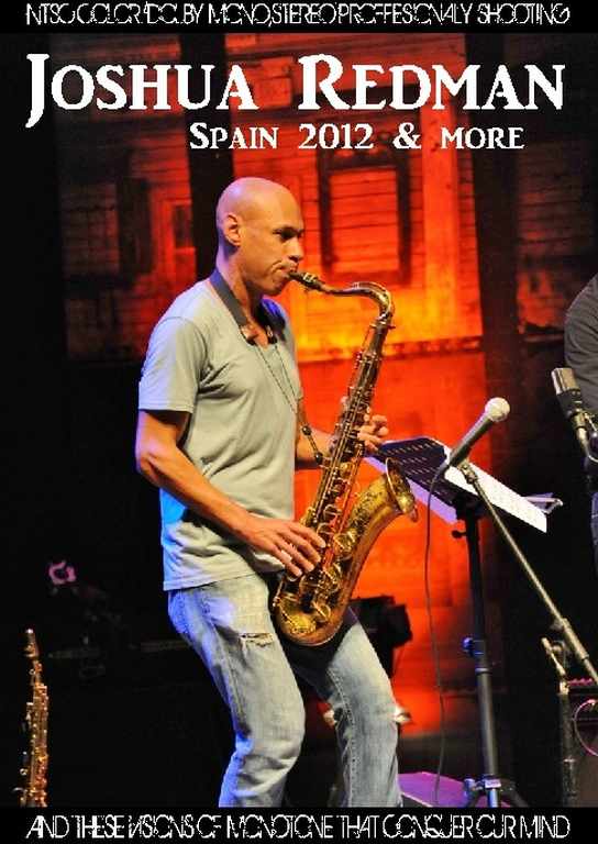 Joshua Redman ジョシュア・レッドマン/Spain 2012 & more