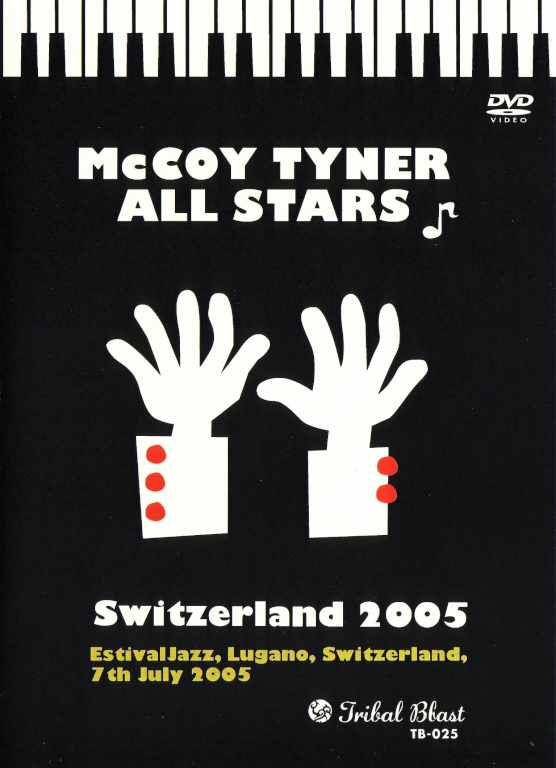 McCoy Tyner All Stars マッコイ・タイナー/Switzerland 2005