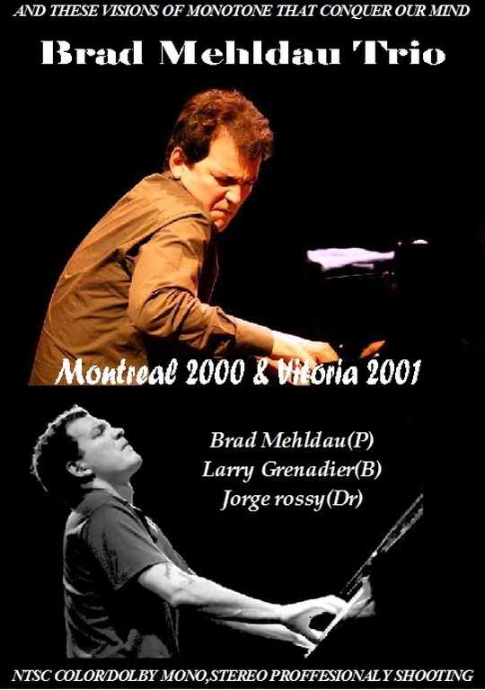 Brad Mehldau Trio ブラッド・メルドー/Montreal 2000 & Victoria 2001