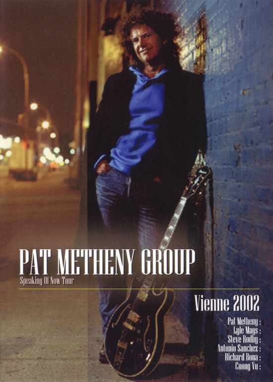 Pat Metheny,Lyle Mays,Richard Bona パット・メセニー/France 2002
