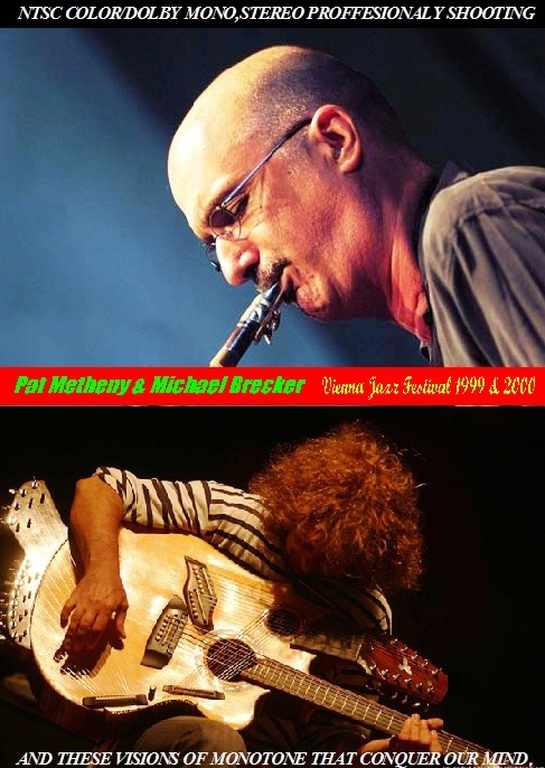 Pat Metheny パット・メセニー/Vienna Jazz Festival '99 & '00