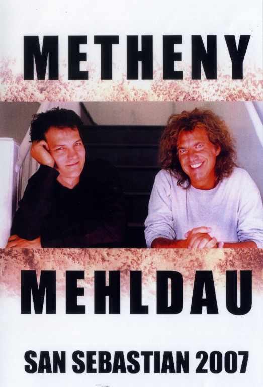Pat Metheny & Brad Mehldau パット・メセニー/Spain 2007