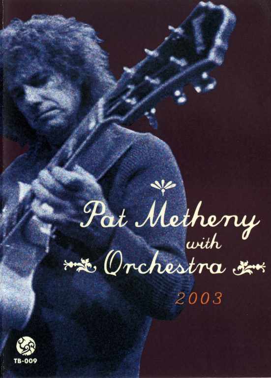 Pat Metheny パット・メセニー/With Orchestra 2003