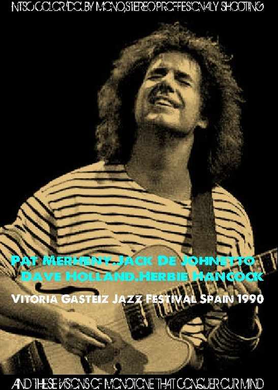 Pat Metheny,Dave Holland,Herbie Hancock パット・メセニー/Spain 1990