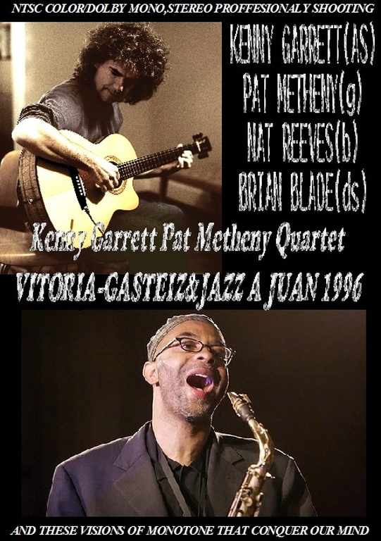 Pat Metheny,Kenny GarrettPat Metheny,Kenny Garrett/Vitoria & Jazz A Juan 1996