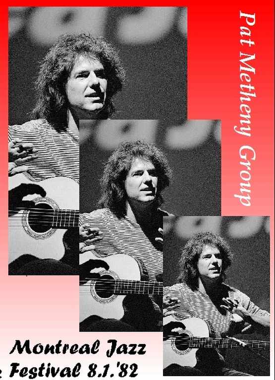 PAT METHENY GROUP パット・メセニー/MONTREAL JAZZ FESTIVAL '82