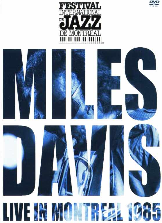 Miles Davis マイルス・デイビス/Montreal,Canada 1985