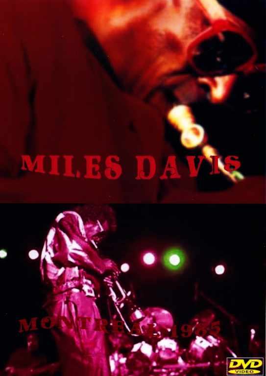 MILES DAVIS マイルス・デイビス/MONTREAL '85