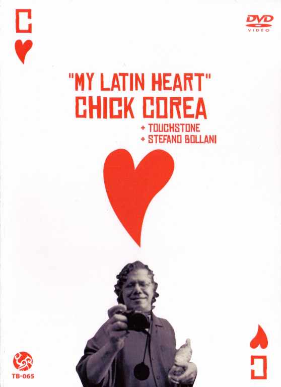 Chick Corea チック・コリア/Spain 2005 & more