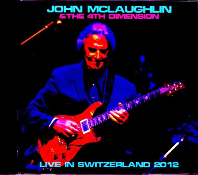 John McLaughlin ジョン・マクラフリン/Switzerland 2012