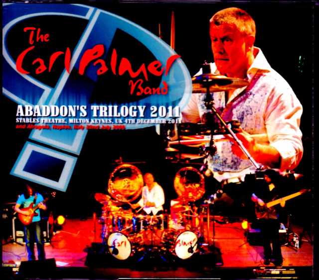 Carl Palmer Band カール・パーマー/UK 2011 & more