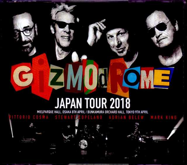 Gizmodrome ギズモドローム/Osaka & Tokyo,Japan 2018