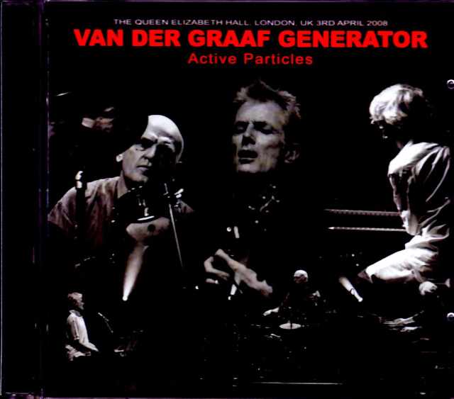 Van Der Graaf Generator ヴァン・ダー・グラーフ・ジェネレーター/London,UK 2008