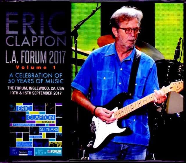Eric Clapton エリック・クラプトン/CA,USA 9.13 & 15.2017