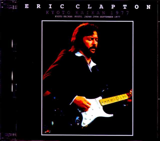 Eric Clapton エリック・クラプトン/Kyoto,Japan 1977