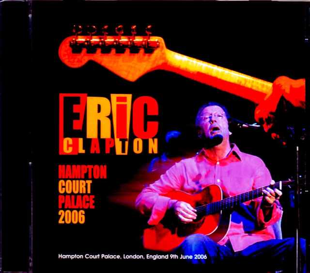 Eric Clapton エリック・クラプトン/England,UK 2006