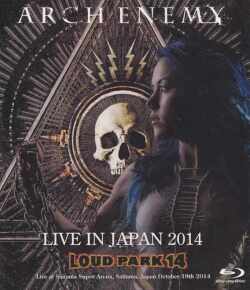 Arch Enemy アーク・エネミー/Saitama,Japan 2014 Bru-Ray Version