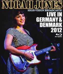 Norah Jones ノラ・ジョーンズ/Germany 2012 & more Blu-Ray Version