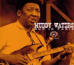 Muddy Waters マディ・ウォーターズ/Olympia Paris France 1964