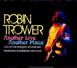 Robin Trower ロビン・トロワー/MO,USA 2009 & more