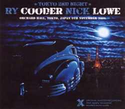 Ry Cooder,Nick Lowe ライ・クーダー/Tokyo,Japan 11.9.2009