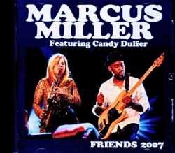 Marcus Miller,Candy Dulfer マーカス・ミラー キャンディ・ダルファー/Netherlands 07.15.2007